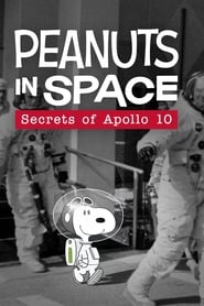 مشاهدة فيلم Peanuts in Space: Secrets of Apollo 10 2019 مترجم