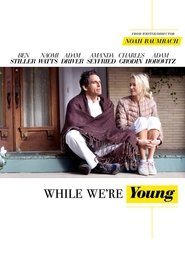 While We're Young Kostenlos Online Schauen While We're Young Kostenlos Online Schauen Deutsche