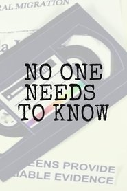 No One Needs to Know (2018) No One Needs to Know (2018)