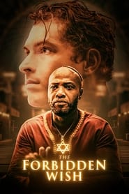 مشاهدة فيلم The Forbidden Wish 2021 مباشر اونلاين