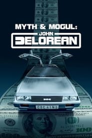 مشاهدة مسلسل Myth And Mogul: John DeLorean مترجم