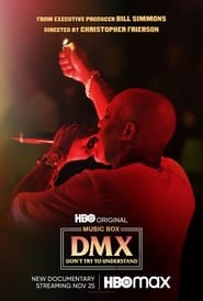 DMX: Don't Try to Understand (2021)