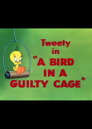 A Bird in a Guilty Cage