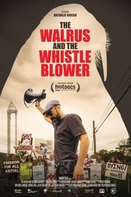 مشاهدة فيلم The Walrus and the Whistleblower 2020 مباشر اونلاين