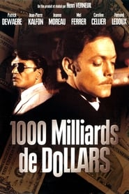 Mille milliards de dollars Film Streaming Ita