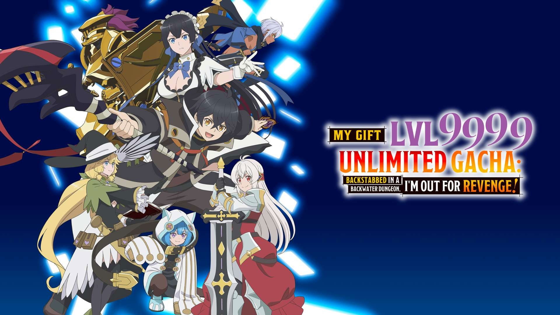 My Gift Lvl 9999 Unlimited Gacha: Backstabbed in a Backwater Dungeon, I'm Out for Revenge! Season 1 Episode 11 : Episode 11