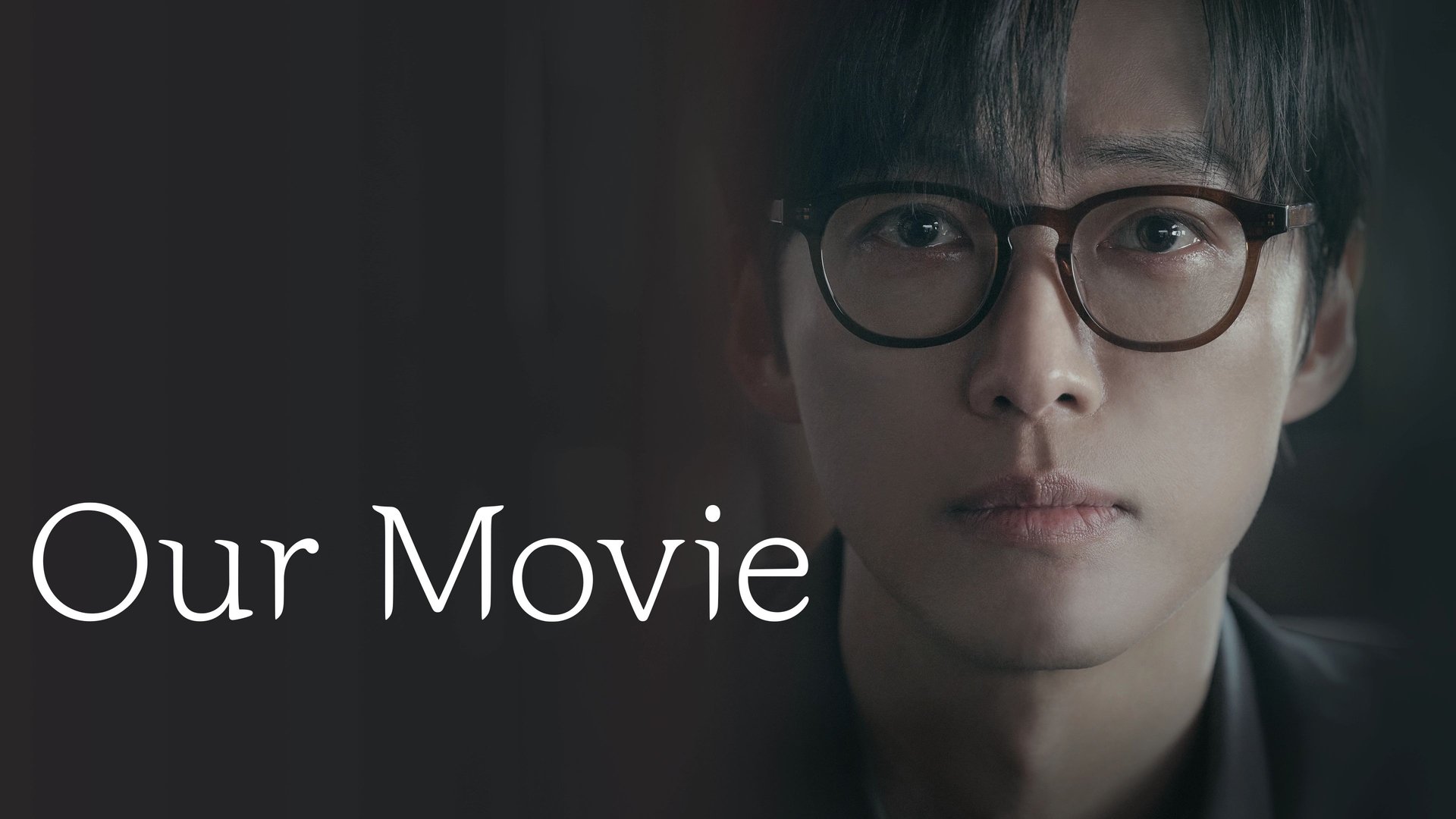 Our Movie Season 1 Episode 12 : Episode 12