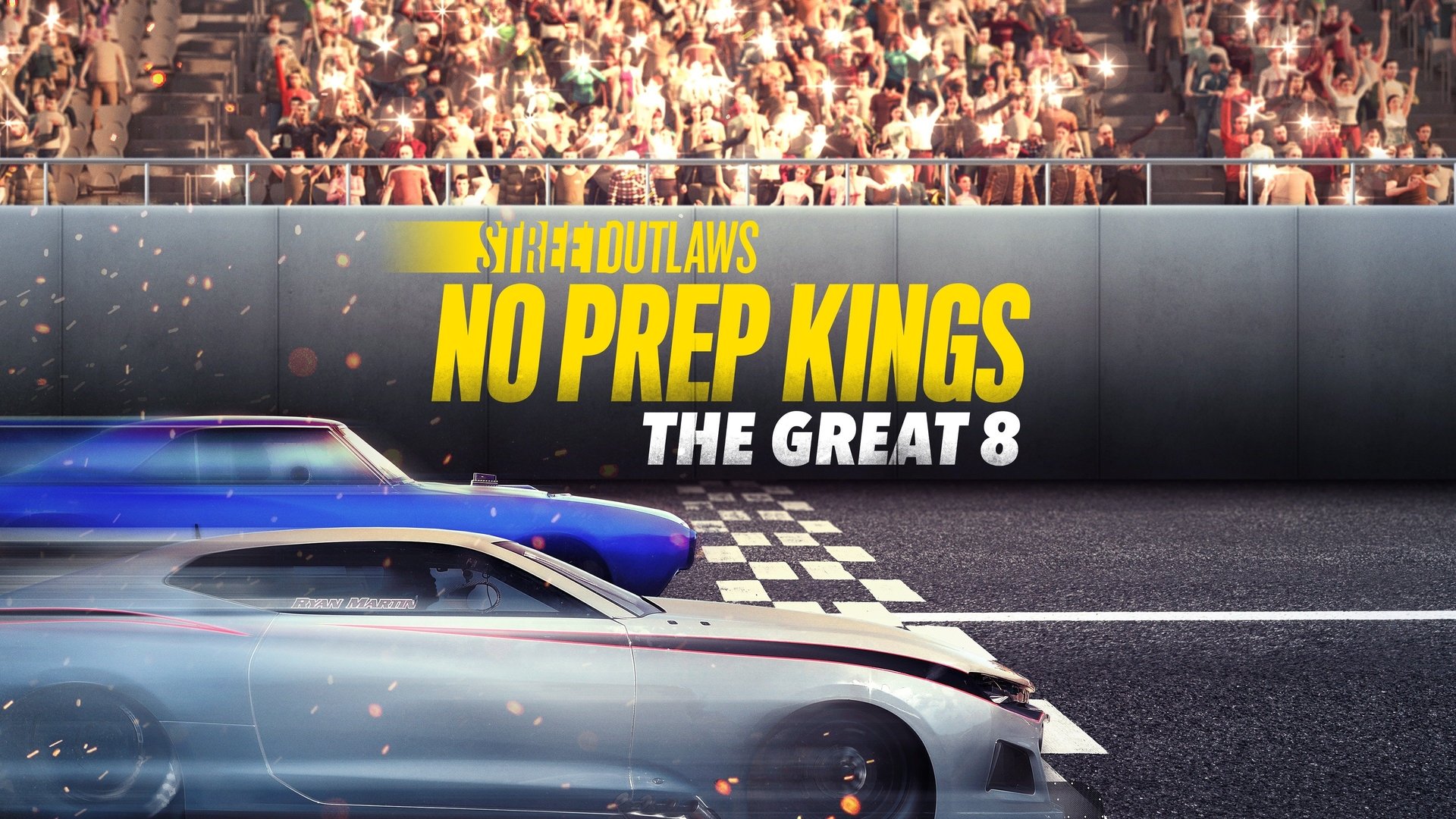 Street Outlaws: No Prep Kings: The Great Eight Season 2