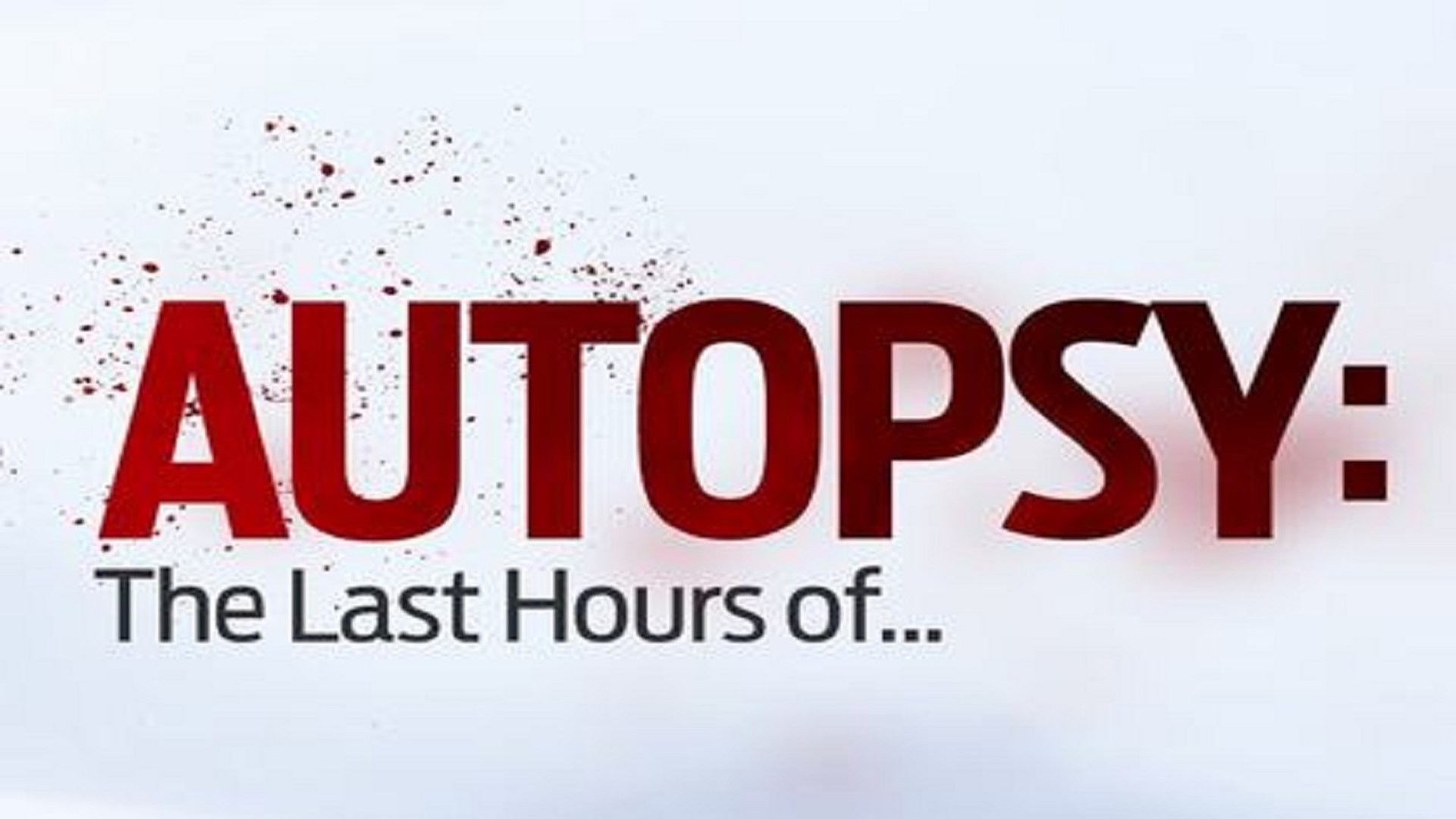 Autopsy: The Last Hours of... Season 3