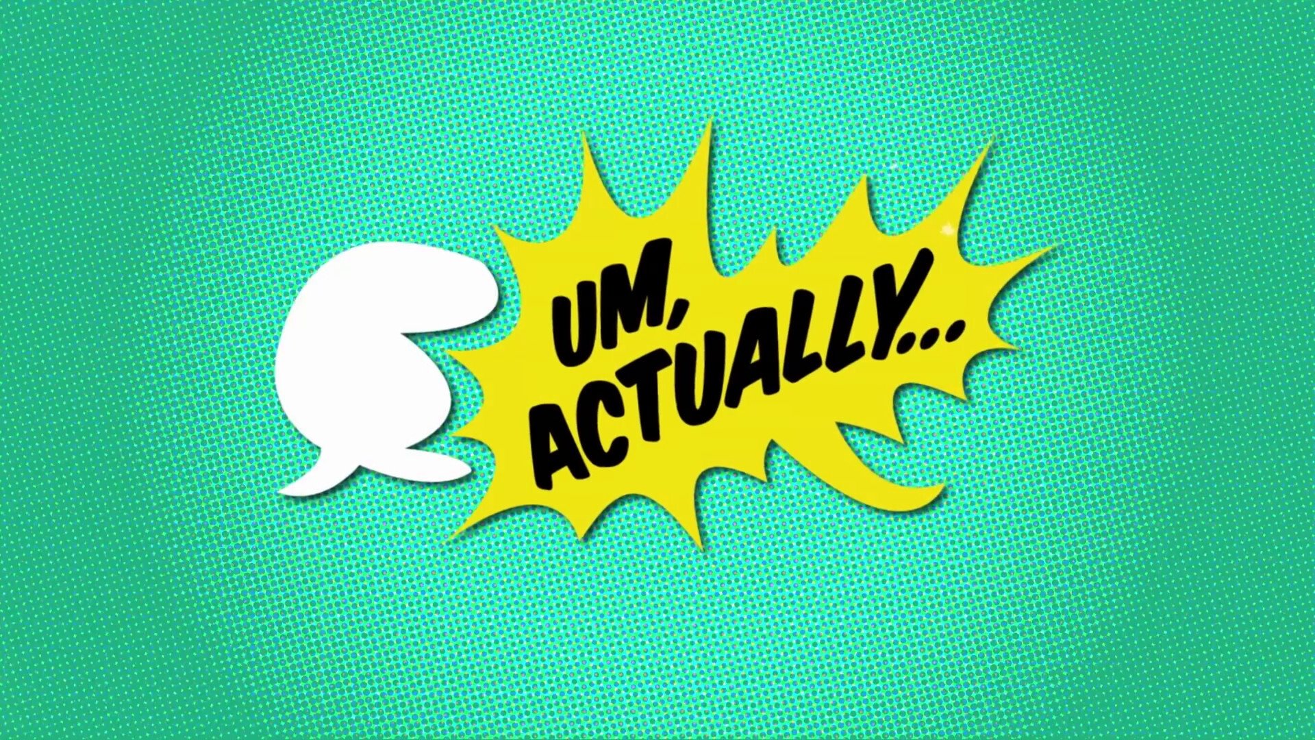Um, Actually... Season 8 Episode 3 : TV Dramas