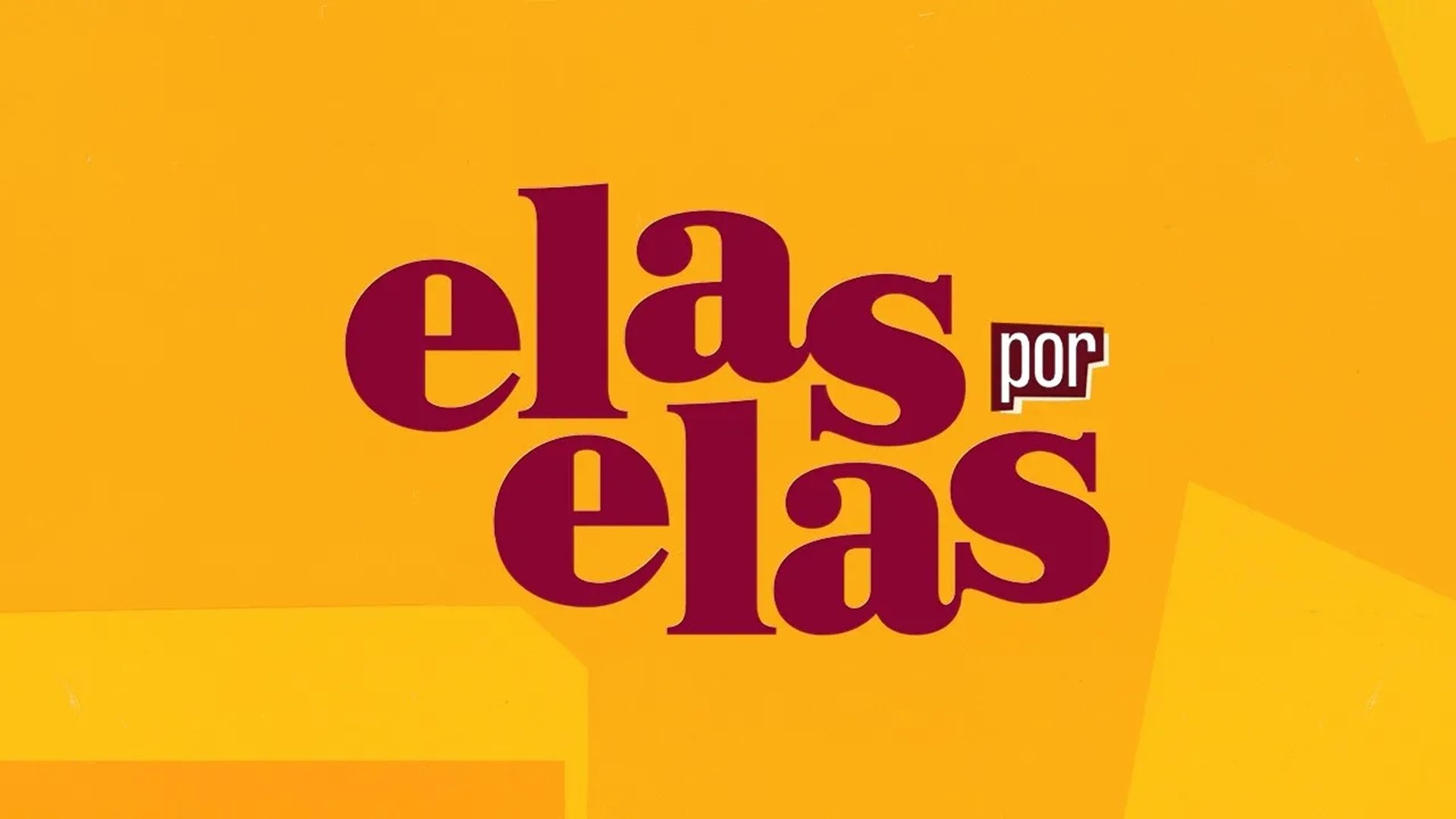 Elas por Elas Season 1