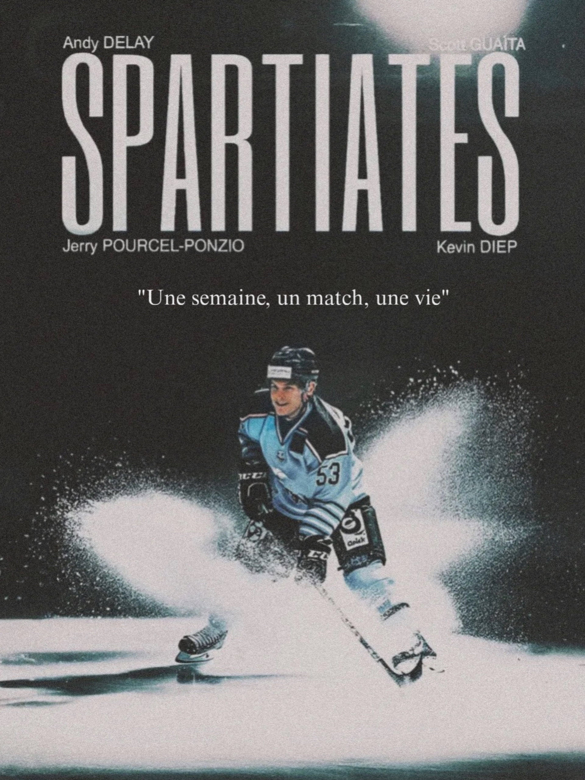 SPARTIATES - Une semaine, un match, une vie