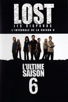 Lost, les disparus Saison 6 Lost, les disparus Saison 6