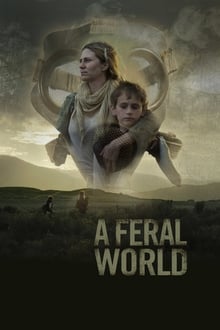 Watch Movies A Feral World (2020) Full Free Online