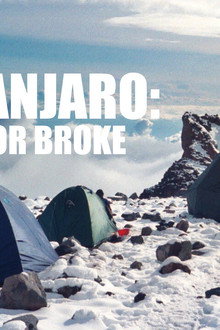 Kilimanjaro: Going For Broke
