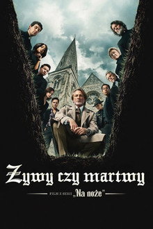 Żywy czy martwy: Film z serii „Na noże”