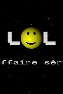 LoL, Logiciel Libre, une affaire sérieuse