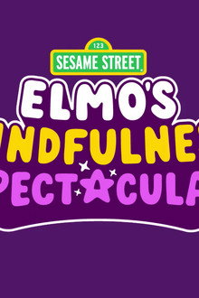 Elmo's Mindfulness Spectacular