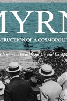 Smyrna: The Destruction of a Cosmopolitan City - 1900-1922