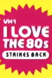 I Love the '80s Strikes Back