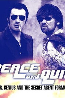 Peace and Quiet: Dr Genius & the Secret Agent Formula