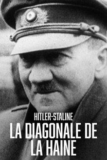Hitler-Staline, la diagonale de la haine