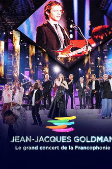 Jean-Jacques Goldman, le grand concert de la francophonie