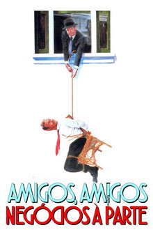 Amigos, Amigos, Negócios à Parte