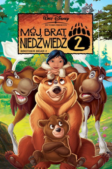 Mój brat niedźwiedź 2
