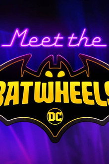 Meet the Batwheels
