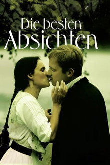 Die besten Absichten