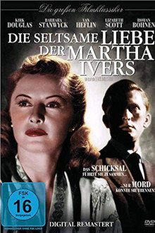Die seltsame Liebe der Martha Ivers