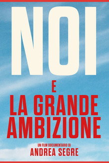Noi e la grande ambizione