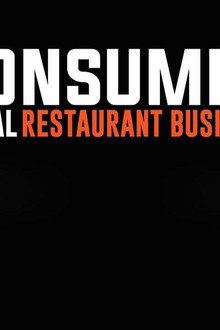 Consumed: The Real Restaurant Business