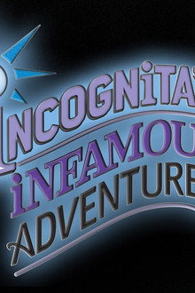 Incognita's Infamous Adventures