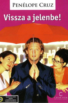 Vissza a jelenbe!