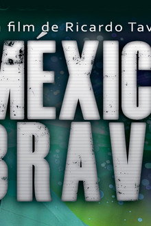 México Bravo - La Candidata