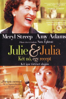 Julie & Julia - Két nő, egy recept