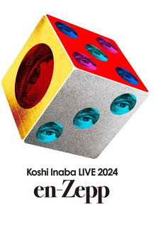 Koshi Inaba LIVE 2024 〜en-Zepp 1〜