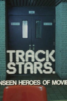 Track Stars.: The Unseen Heroes of Movie Sound