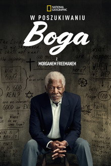 W poszukiwaniu Boga z Morganem Freemanem