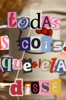 Todas as Coisas que Ela disse