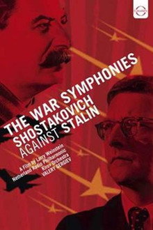 The War Symphonies: Shostakovich Against Stalin