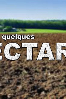 ...et pour quelques hectares de plus