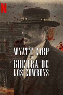 Wyatt Earp y la guerra de los cowboys