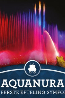 Aquanura Show: De Eerste Efteling Symfonie
