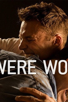 We Were Wolves