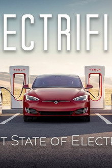 Electrified - The Current State of Electric Vehicles