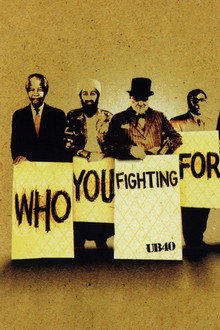 UB40: Who You Fighting For?