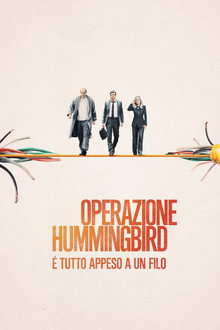 Operazione Hummingbird - È tutto appeso a un filo